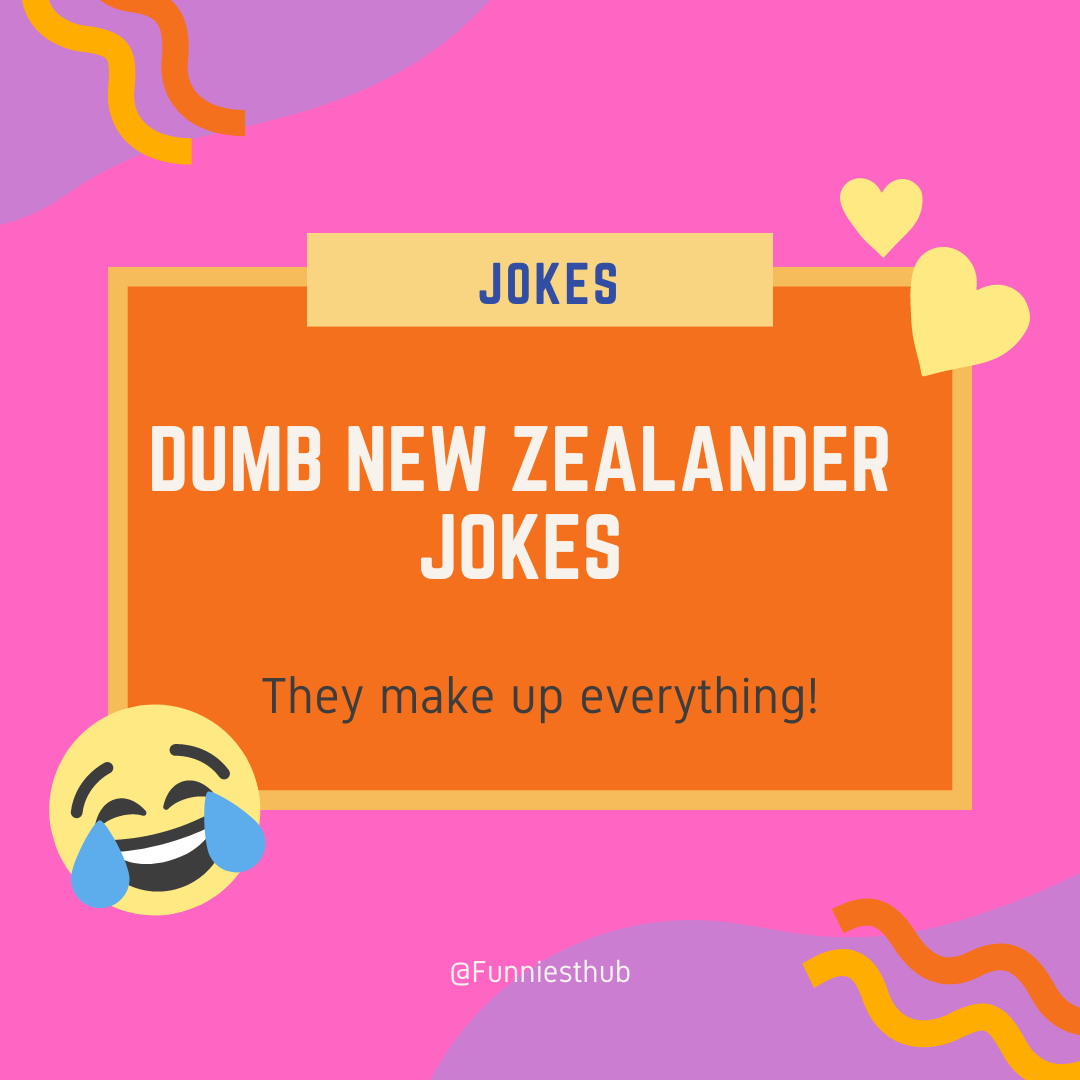 dumb New Zealander jokes